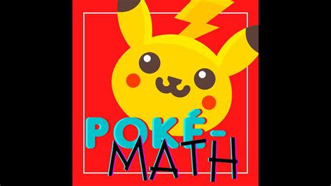 pokemaht|PokéMath: Improve your Pokémon game with Math!.